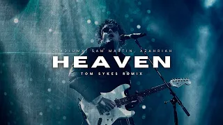 Stadiumx, Sam Martin, Azahriah – Heaven (Tom Sykes Remix)