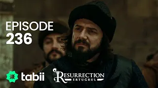 Resurrection: Ertuğrul | Episode 236