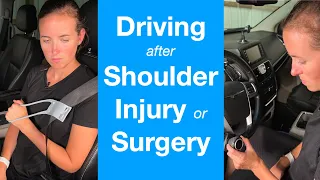 How to Drive after Shoulder Surgery or Injury | Shoulder Replacement Recovery, Rotator Cuff Repair