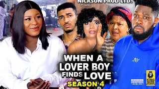 WHEN A LOVER BOY FINDS LOVE SEASON 4-(New Trending Movie) Destiny Etico 2023 Latest Nigerian Movie