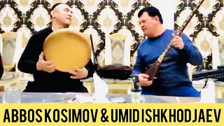 ABBOS KOSIMOV & UMID ISHANKHODJAEV | NEW VIDEO | DOIRA DOYRA DAFF DARBUKA TABLA DRUM SOLO