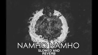 NAMHO NAMHO| SLOWED AND REVERB| DALER MEHENDI | SHIV SONG EDIT