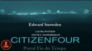 Citizenfour (documentário de Laura Poitras sobre o caso Edward Snowden)