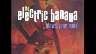 The Electric Banana - Street Girl