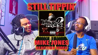 Our First Time Hearing Mike Jones' - Still Tippn' (Reaction Video)