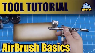 AIRBRUSH BASICS | CRAFTED Episode 25