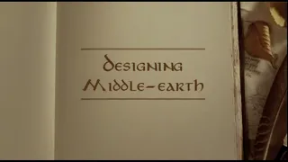 01x05 - Designing Middle-earth | Lord of the Rings Behind the Scenes