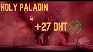 DHT +27, 7.3.5 Zmok, Holy Paladin PoV