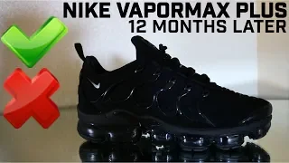 Nike Vapormax Plus 12 Months Later/ the GOOD and the BAD/ My HONEST Opinion