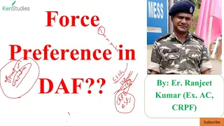 CAPF(AC) Force Preference in DAF??