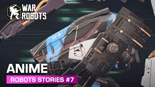 War Robots Stories #7 — Anime