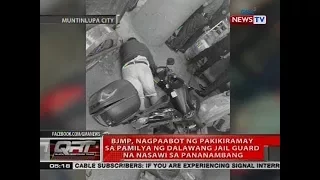 QRT: BJMP. nagpaabot ng pakikiramay sa pamilya ng dalawang jail guard na nasawi sa pananambang