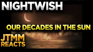 Lyricist Reacts to Nightwish - Our Decades in the Sun - JTMM Reacts