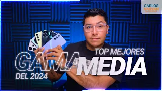 Top MEJORES teléfonos GAMA MEDIA del 2024 | Carlos Vassan