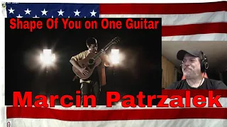 Shape Of You on One Guitar - Marcin Patrzalek (Ed Sheeran) - REACTION