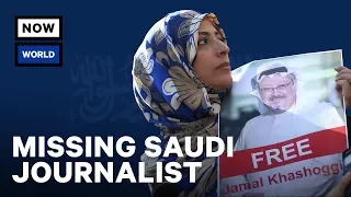 The Disappearance of Jamal Khashoggi | NowThis World