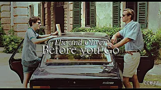 Before you Go// Elio & Oliver; Call me by your Name [full version]