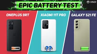 Xiaomi 11T Pro vs Oneplus 9RT, Galaxy S21 FE Battery Drain Test | Charging Test | Gaming Test