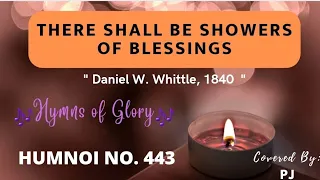 There Shall be Showers of Blessings / Daniel W. Whittle, 1840 #hymnsofglory #hymn #hymns #humnoi