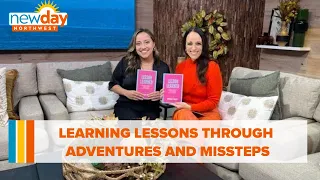 Learning lessons through adventures and missteps - New Day NW