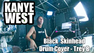 Kanye West Black Skinhead Drum Cover Trey B