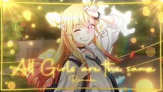 4K! | My Dress Up Darling  -  All Girls Are The Same | [EDIT/AMV] + free project file