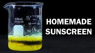 Making sunscreen from scratch