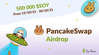 🔥 #AIRDROP от #PancakeSwap на токен #SOY 🔥