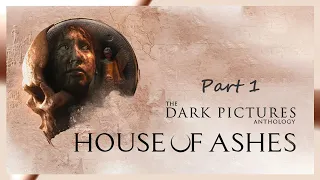 The Dark Pictures Anthology : House of Ashes - Part 1 / Walkthrough ( no commentary )