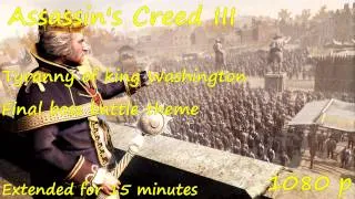 Assassin's Creed 3: King Washington theme - Extended for 15 minutes