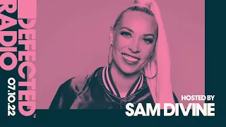 Defected Radio Show Hosted by Sam Divine - 07.10.22