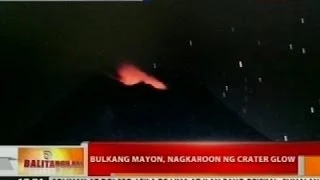 BT: Bulkang Mayon, nagkaroon ng crater glow