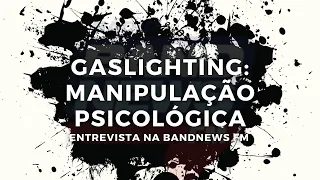 GASLIGHTING: UM ABUSO PSICOLÓGICO SUTIL