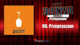 BERT #GUNWO - 06. Przepraszam prod. Dizzla D Beats Prawie.Studio 2020
