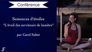 [PARTIE 1] Le chemin d'éveil des travailleurs de la lumière par Carol Salter - Être Soi