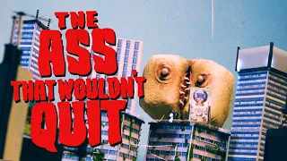 Grindhouse Trailer | THE ASS THAT WOULDN'T QUIT