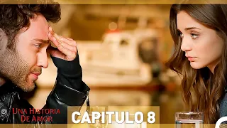 Una Historia De Amor - Capitulo 8 (Espanol Doblado)