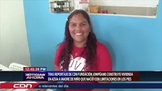 Tras reportaje CDN Jompéame construye vivienda en Azua a madre de niño que nació con limitaciones