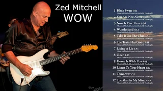 Zed Mitchell - WOW (Full Album - 2018)