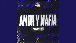 Amor Y Mafia (Remix)