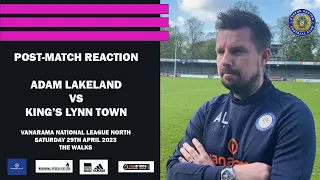 Adam Lakeland Reaction | King's Lynn Town vs Curzon Ashton | Vanarama National League North