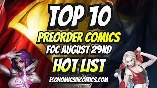 TOP 10 PREORDER COMICS TO BUY HOT LIST 🔥 This Weeks FOC Final Order Cut Off Comic Books August 29th