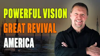 Dutch Sheets - Powerful Vision | The great revival across America