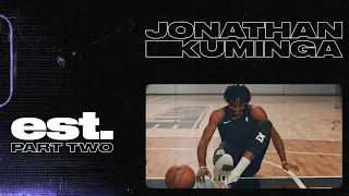 est. | Jonathan Kuminga Part 2