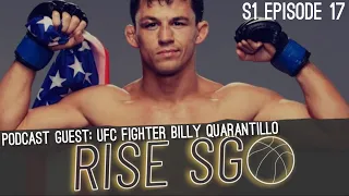 S1 Episode 17: Podcast with UFC fighter Billy Quarantillo