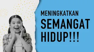 Membangkitkan Semangat Hidup: Video Motivasi Mengubah Konsep Diri (Self Concept)