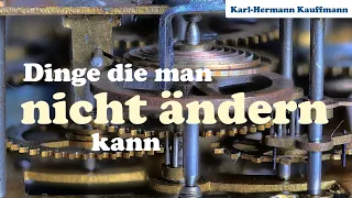 Dinge, die man nicht ändern kann - Karl-Hermann Kauffmann