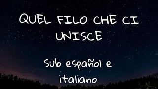 Quel filo che ci unisce - Ultimo (Sub español e italiano/subtitulado)