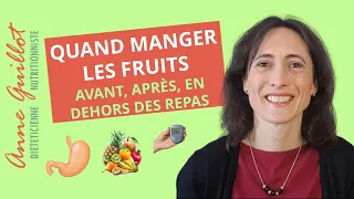 Quand manger des fruits : avant, après ou en dehors des repas ?