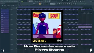 How Groceries was Made - Pi'erre Bourne (FL Studio Remake)